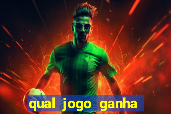 qual jogo ganha dinheiro de verdade sem depositar
